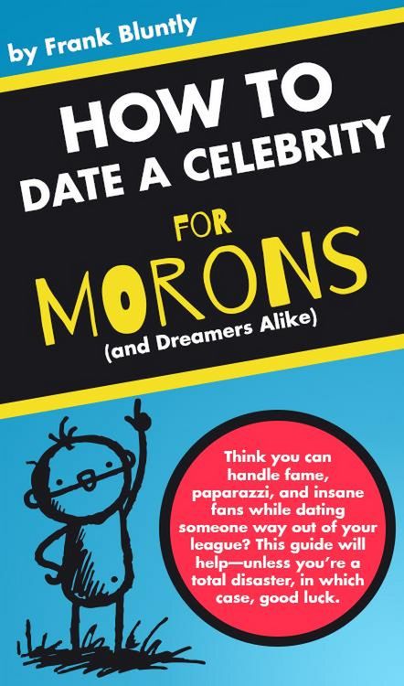 Produktbild: How to Date a Celebrity for Morons