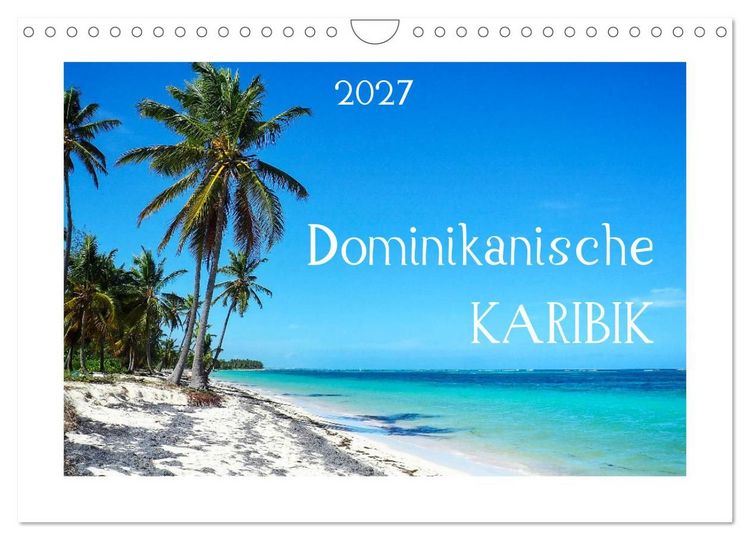 Produktbild: Dominikanische Karibik (Wandkalender 2027 DIN A4 quer), CALVENDO Monatskalender