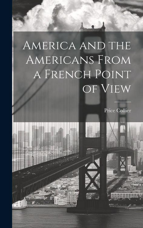 Produktbild: America and the Americans From a French Point of View
