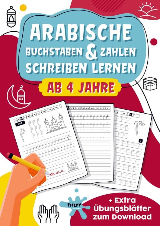 Produktbild: Arabische Buchstaben & Zahlen schreiben lernen: toller Lernspa&szlig; f&uuml;r Jungs und M&auml;dchen ab 4 Jahren