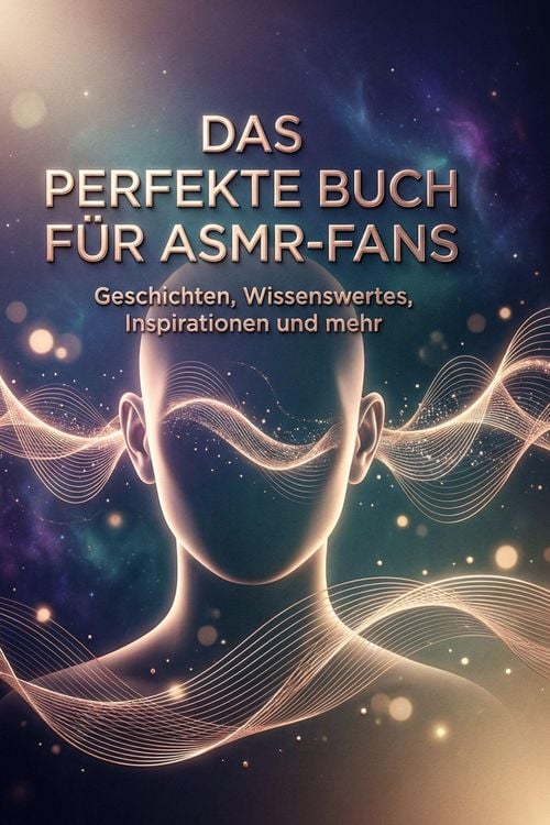 Produktbild: Das perfekte Buch f&uuml;r ASMR-Fans