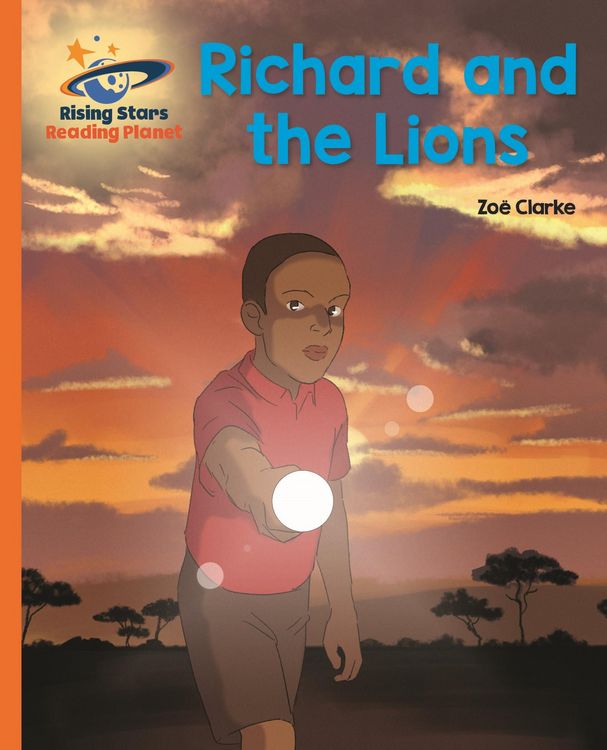 Produktbild: Reading Planet - Richard and the Lions - Orange: Galaxy