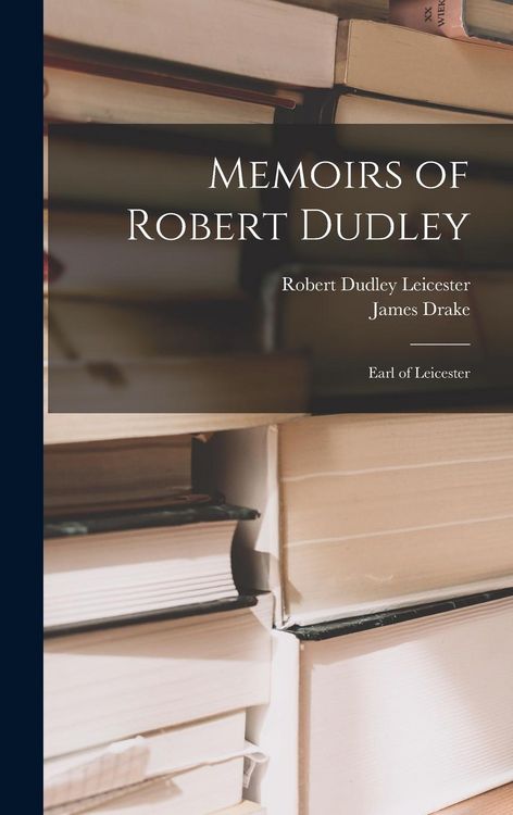 Produktbild: Memoirs of Robert Dudley
