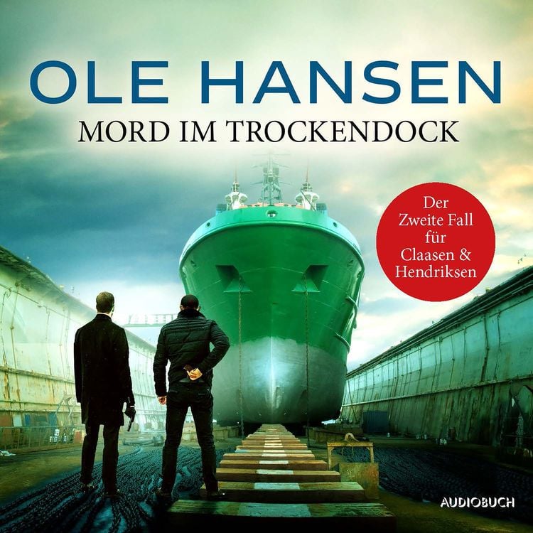 Bild vom Artikel Mord im Trockendock: Der zweite Fall für Claasen und Hendriksen vom Autor Ole Hansen