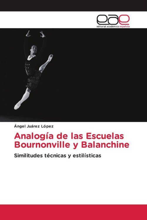 Produktbild: Analog&iacute;a de las Escuelas Bournonville y Balanchine