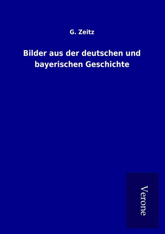 Produktbild: Bilder aus der deutschen und bayerischen Geschichte