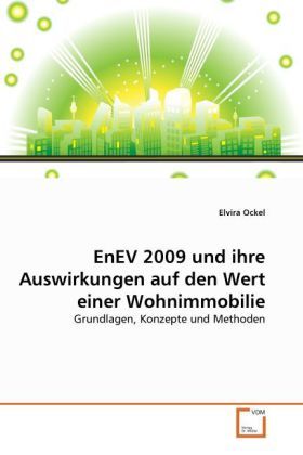 Produktbild: Ockel, E: EnEV 2009 und ihre Auswirkungen auf den Wert einer