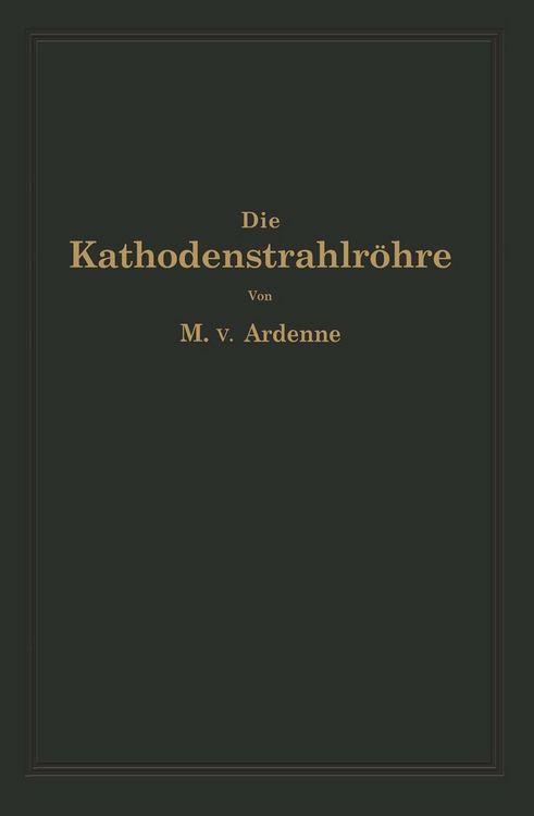 Produktbild: Die Kathodenstrahlr&ouml;hre und ihre Anwendung in der Schwachstromtechnik
