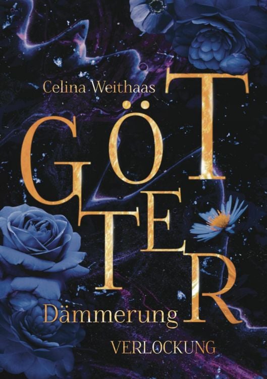Bild vom Artikel Götterdämmerung - Verlockung vom Autor Celina Weithaas