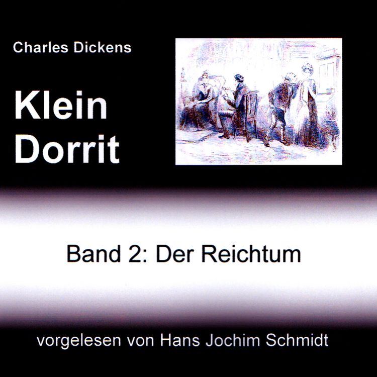 Produktbild: Klein Dorrit. Der Reichtum