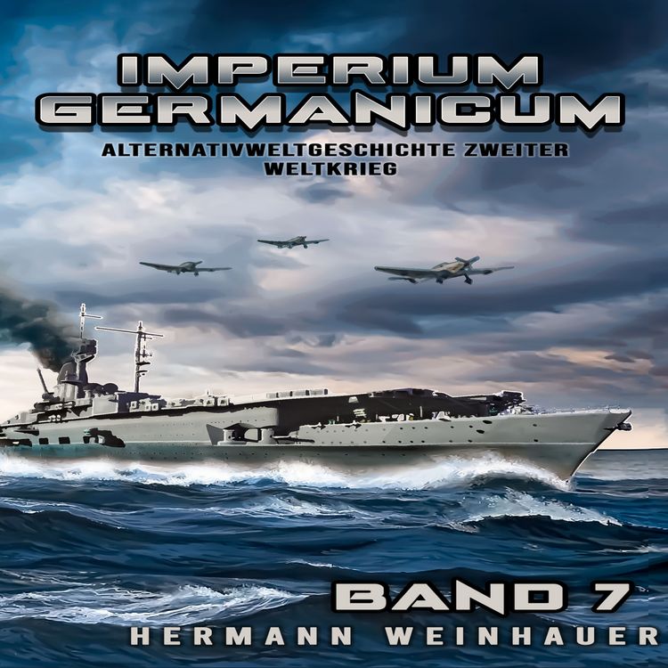Produktbild: Imperium Germanicum &ndash; Alternativweltgeschichte Zweiter Weltkrieg Band 7: Die Schlacht um Murmansk (Imperium Germanicum - Der alternative 2. Weltkrieg, Band 7)