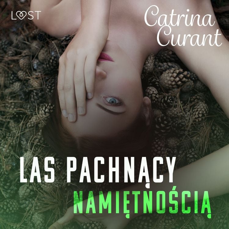 Produktbild: Las pachnący namiętnością &ndash; opowiadanie erotyczne