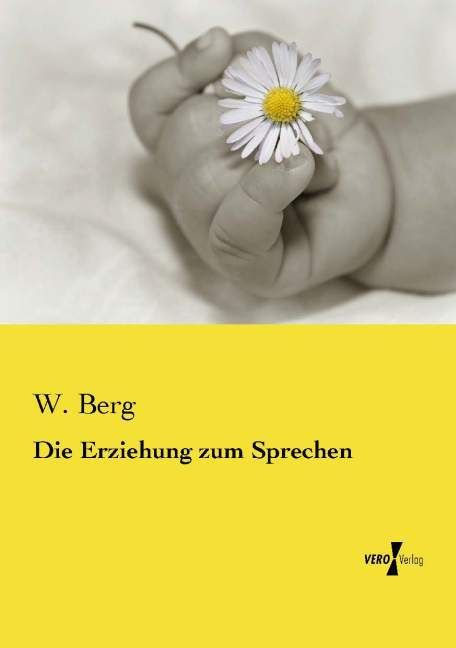 Produktbild: Die Erziehung zum Sprechen