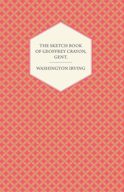 Produktbild: The Sketch Book of Geoffrey Crayon, Gent.