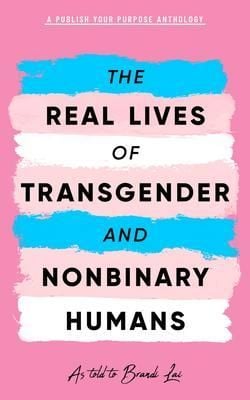 Produktbild: The Real Lives of Transgender and Nonbinary Humans