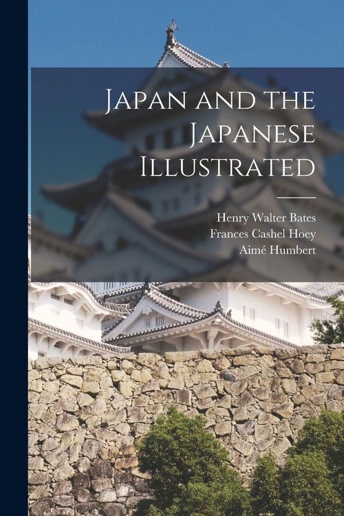 Produktbild: Japan and the Japanese Illustrated