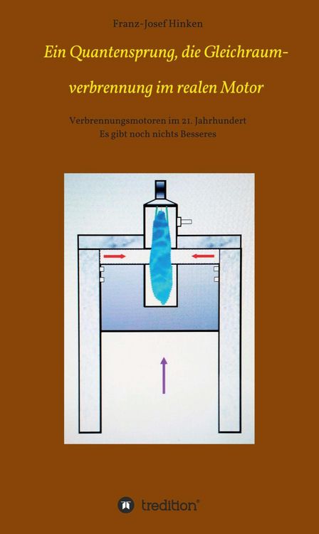 Produktbild: Ein Quantensprung, die Gleichraumverbrennung im realen Motor
