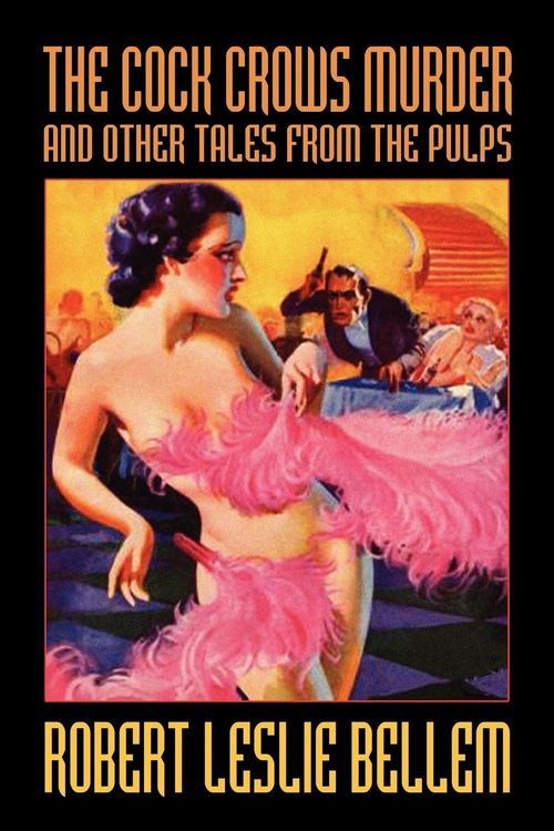 Produktbild: The Cock Crows Murder and Other Tales from the Pulps