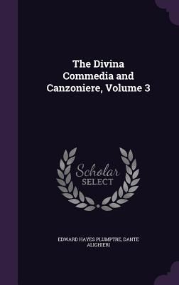Produktbild: The Divina Commedia and Canzoniere, Volume 3