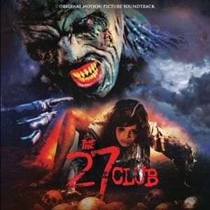 Produktbild: The 27 Club - Official Motion Picture Soundtrack