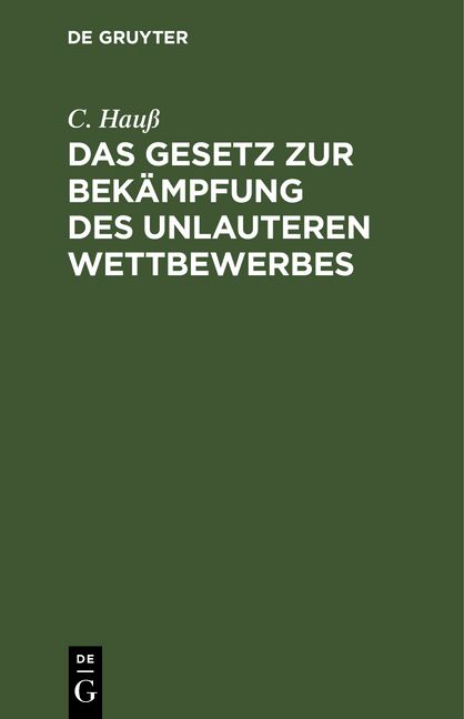 Produktbild: Das Gesetz zur Bek&auml;mpfung des unlauteren Wettbewerbes