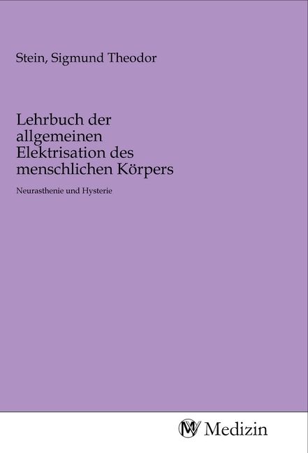 Produktbild: Lehrbuch der allgemeinen Elektrisation des menschlichen K&ouml;rpers