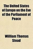 Produktbild: The United States of Europe on the Eve of the Parliament of Peace