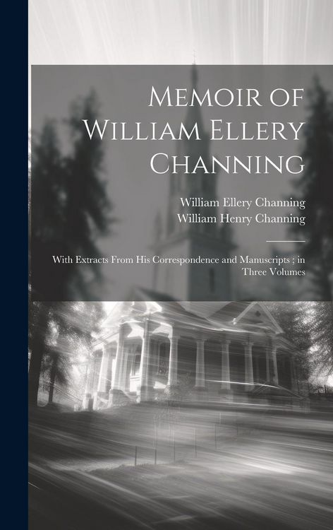 Produktbild: Memoir of William Ellery Channing