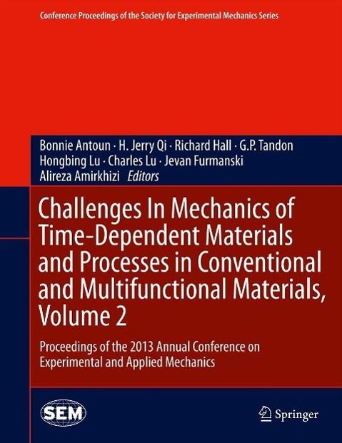 Produktbild: Challenges In Mechanics of Time-Dependent Materials and Processes in Conventional and Multifunctional Materials, Volume 2