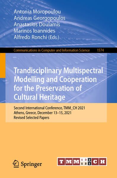 Produktbild: Trandisciplinary Multispectral Modelling and Cooperation for the Preservation of Cultural Heritage
