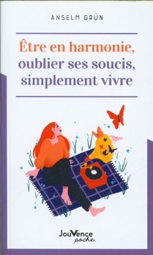 Produktbild: Etre en harmonie, oublier ses soucis, simplement vivre