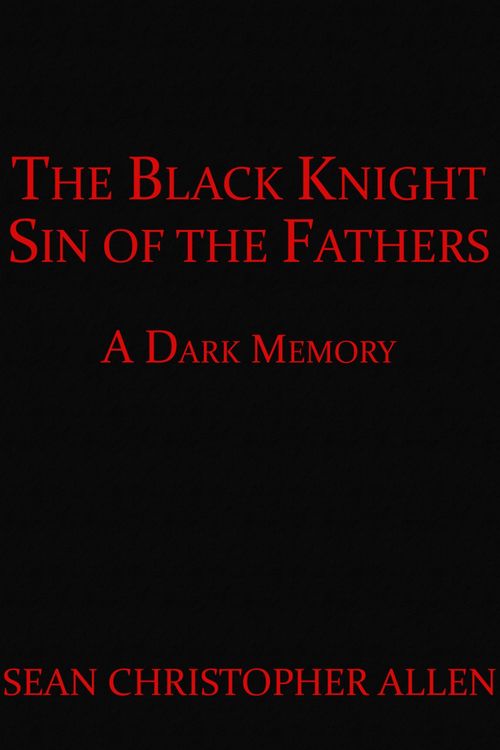 Produktbild: The Black Knight: Sin of the Fathers (Legacy of the Black Knight, #2)