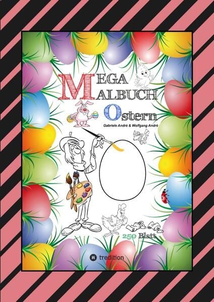 Produktbild: Mega Malbuch - Ostermotive - Osterhasen - Ostereier - Osterk&uuml;ken - Osterkorb - Hahn - Henne - Lustige Osterbilder