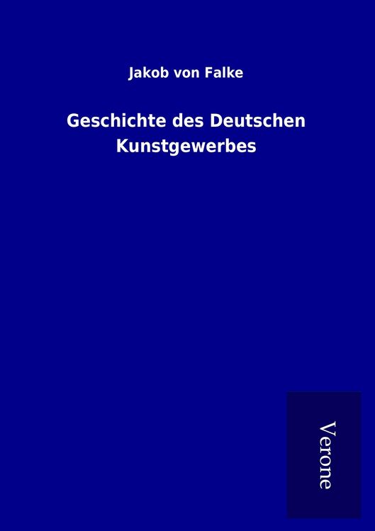 Produktbild: Geschichte des Deutschen Kunstgewerbes