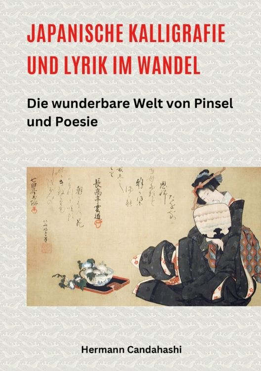 Produktbild: Japanische Kalligrafie und Lyrik im Wandel
