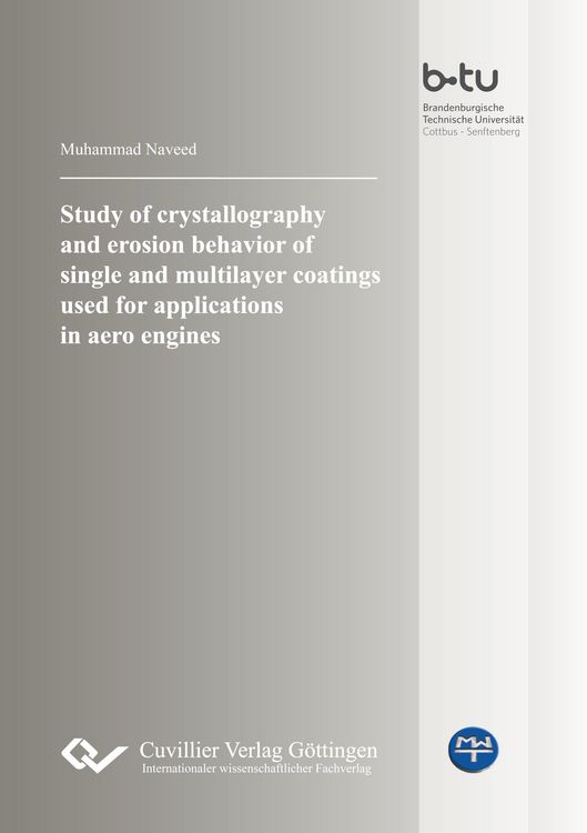 Produktbild: Study of crystallography and erosion behavior of single and multilayer coatings used for applications in aero engines
