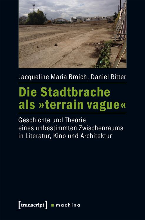 Produktbild: Die Stadtbrache als &raquo;terrain vague&laquo;