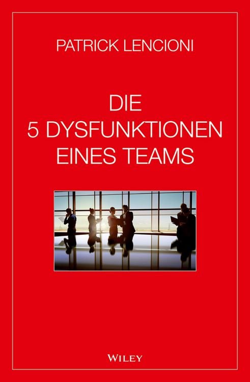 Produktbild: Die 5 Dysfunktionen eines Teams