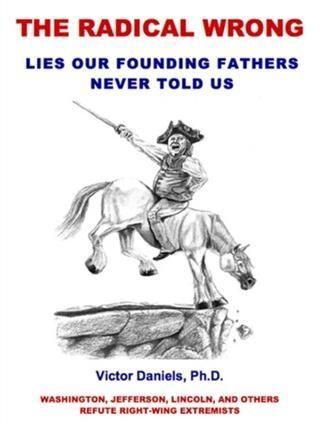 Produktbild: Radical Wrong: Lies Our Founding Fathers Never Told Us