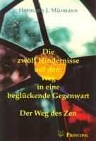 Produktbild: Die zw&ouml;lf Hindernisse auf dem Weg in eine begl&uuml;ckende Gegenwart