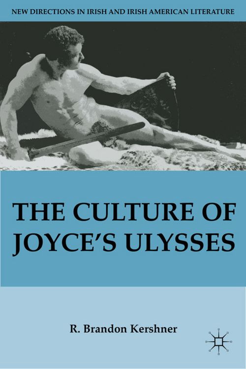 Produktbild: The Culture of Joyce&rsquo;s Ulysses
