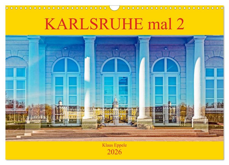 Produktbild: Karlsruhe mal 2 (Wandkalender 2026 DIN A3 quer), CALVENDO Monatskalender