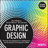 Produktbild: Graphic design. Principi di progettazione e applicazioni per la stampa, l'animazione e il Web