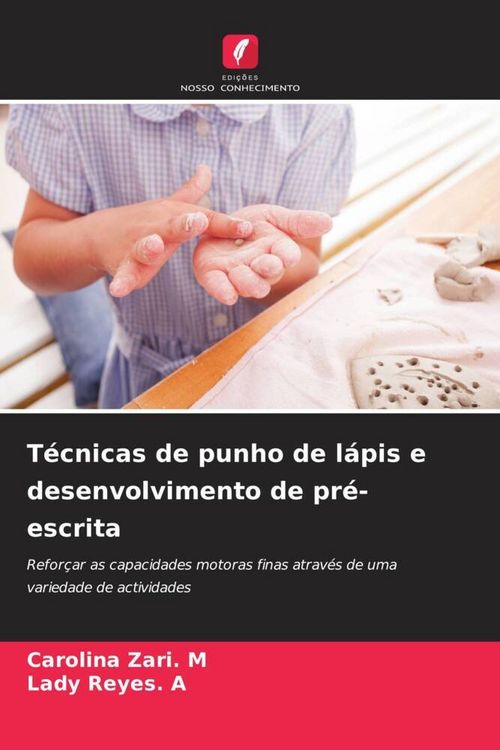 Produktbild: T&eacute;cnicas de punho de l&aacute;pis e desenvolvimento de pr&eacute;-escrita