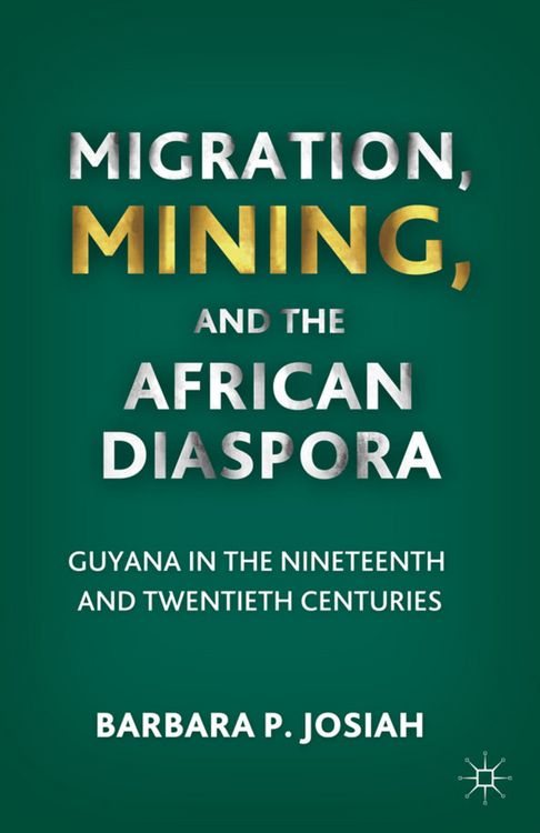 Produktbild: Migration, Mining, and the African Diaspora