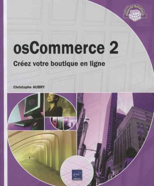 Produktbild: OsCommerce 2 : cr&eacute;ez votre boutique en ligne