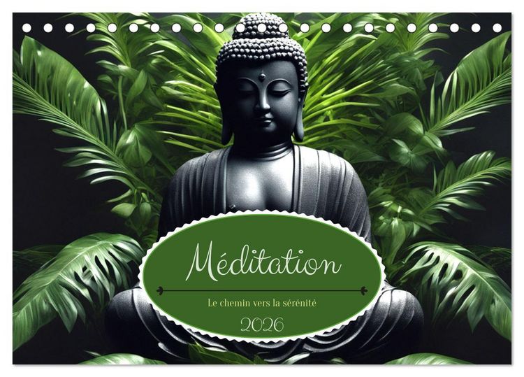 Produktbild: M&eacute;ditation Le chemin vers la s&eacute;r&eacute;nit&eacute; (Calendrier de bureau 2026 DIN A5 vertical), CALVENDO calendrier mensuel