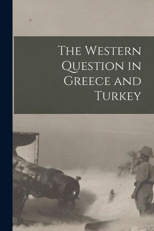 Produktbild: The Western Question in Greece and Turkey