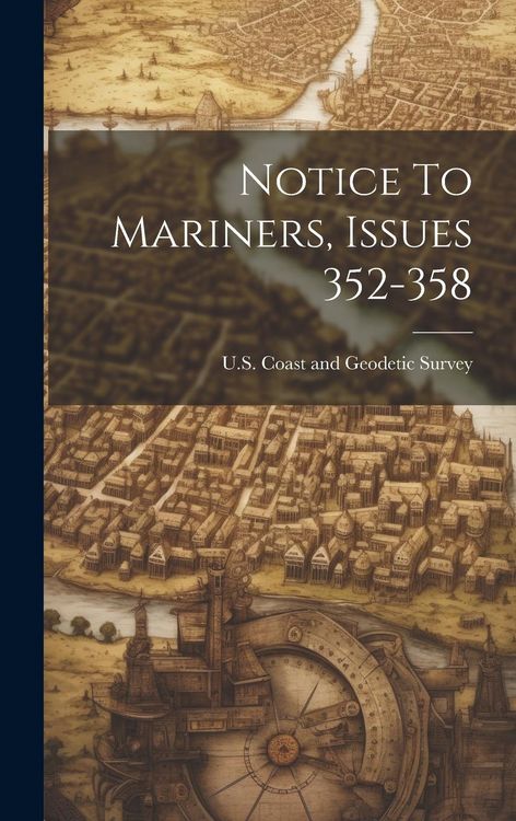 Produktbild: Notice To Mariners, Issues 352-358