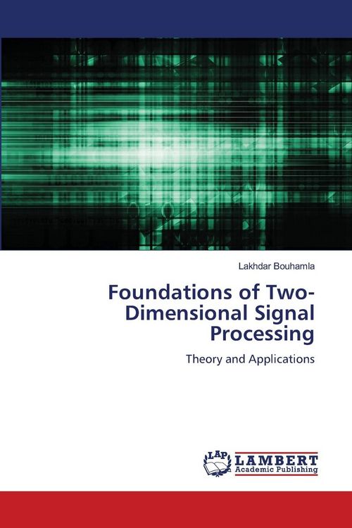 Produktbild: Foundations of Two-Dimensional Signal Processing